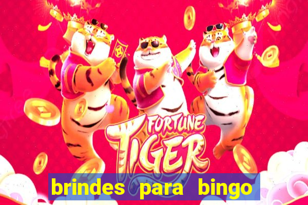 brindes para bingo de empresa